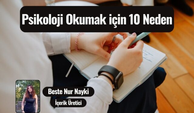 Psikoloji Okumak için 10 Neden