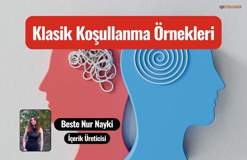 Klasik Koşullanma Örnekleri | 60 Klasik Koşullanma Örneği